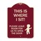 Signmission This Is Where I Sit! Please Leave Room for Us to Open Door Aluminum Sign, 24" x 18", BU-1824-22811 A-DES-BU-1824-22811 - alternate 1